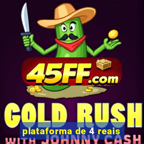 plataforma de 4 reais